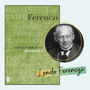 Lendo Ferenczi: Grupo de Estudo