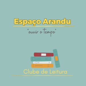 Espaço Arandu "Clube de Leitura e Discussão"