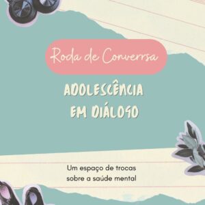 Roda de Conversa sobre Adolescencia (para Pais)